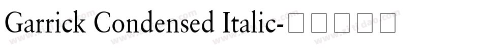 Garrick Condensed Italic字体转换
